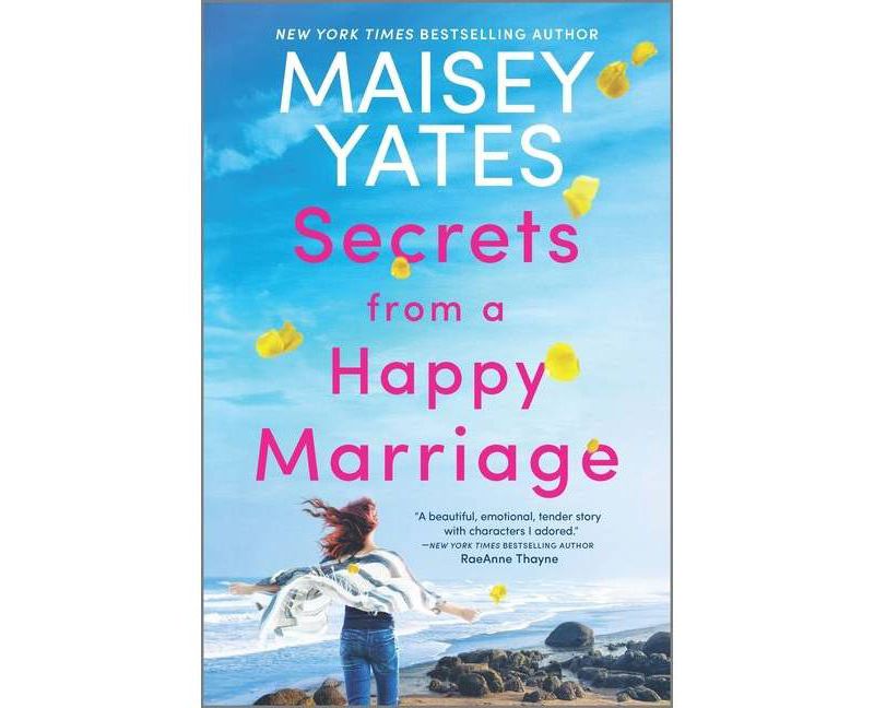 Secrets from a Happy Marriage - by Maisey Yates (Paperback)