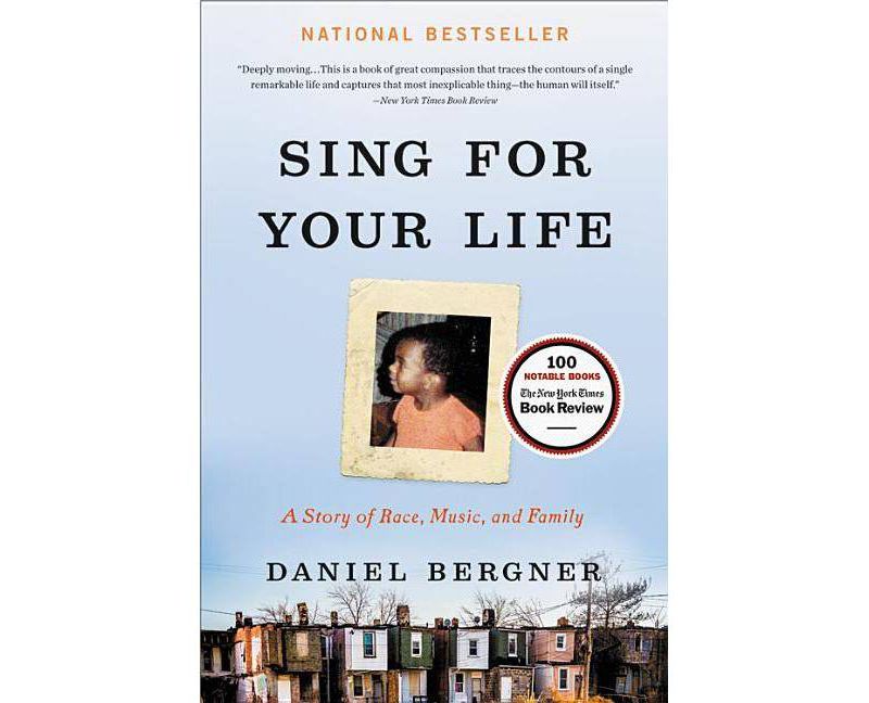 Sing for Your Life - by  Daniel Bergner (Paperback)