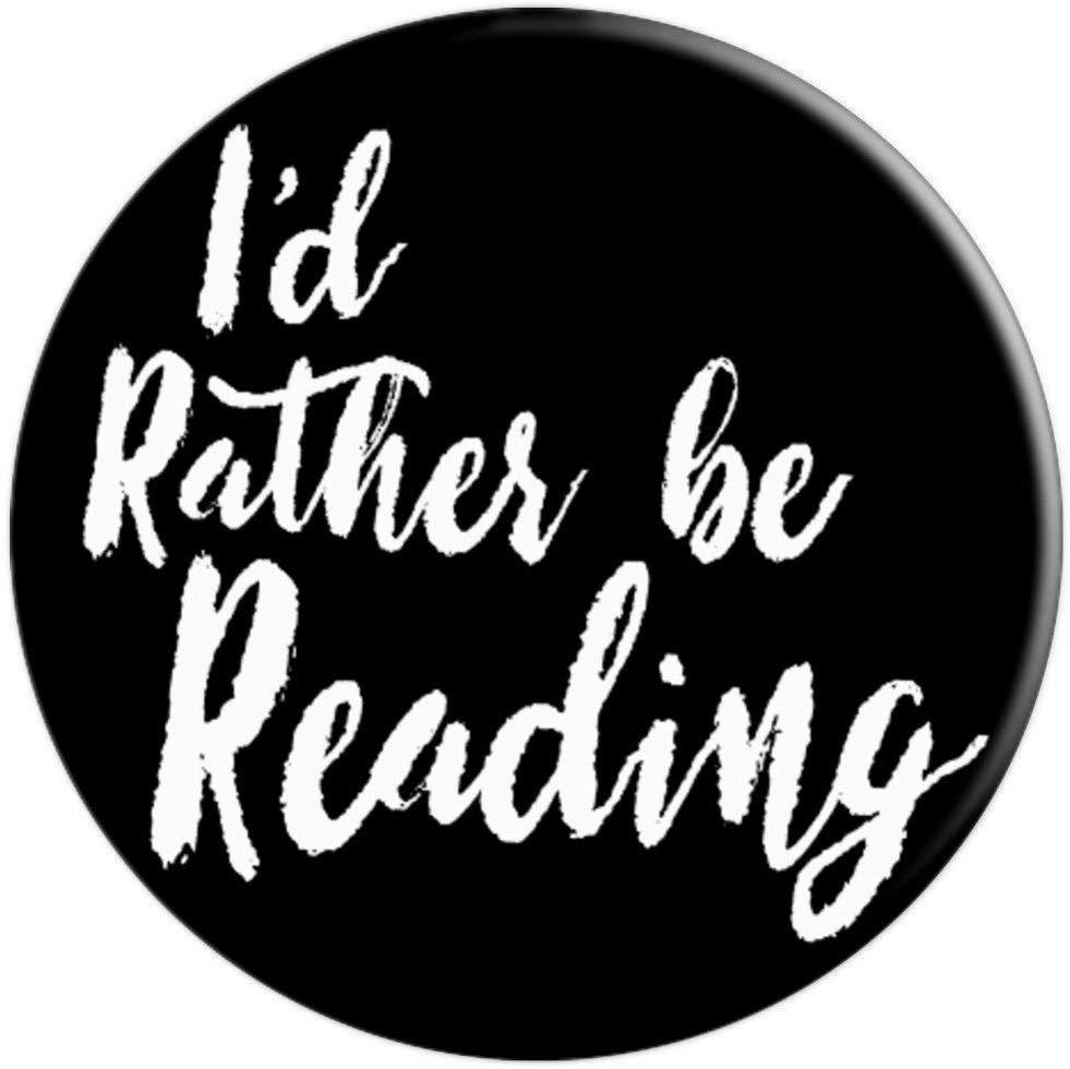 I'd Rather Be Reading - Booklover