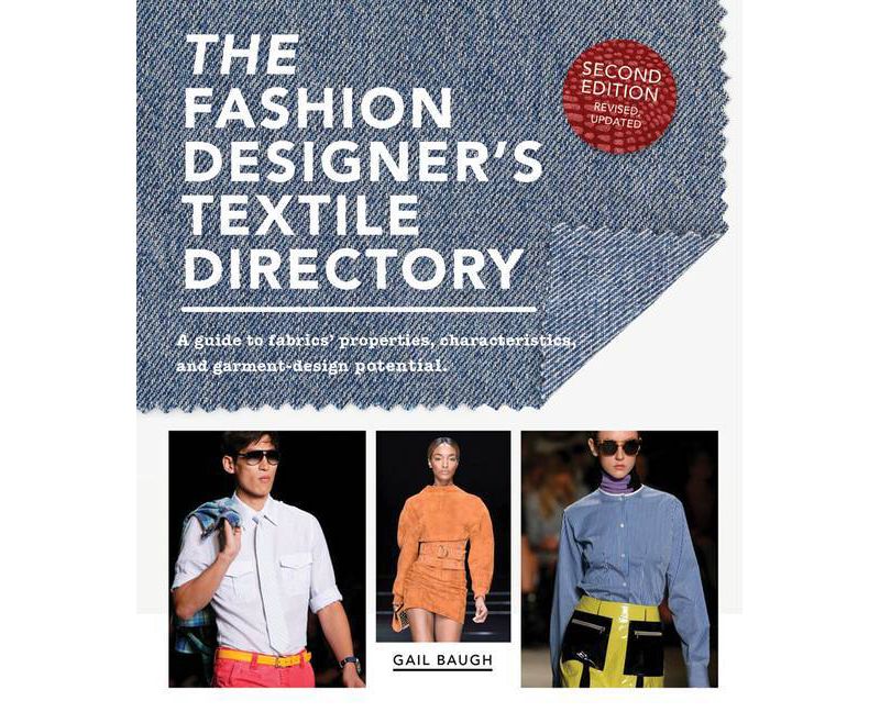 The Fashion Designer's Textile Directory - 2nd Edition by  Gail Baugh (Paperback)
