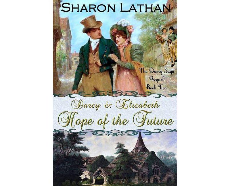 Darcy and Elizabeth - (Darcy Saga Prequel Duo) by  Sharon Lathan (Paperback)