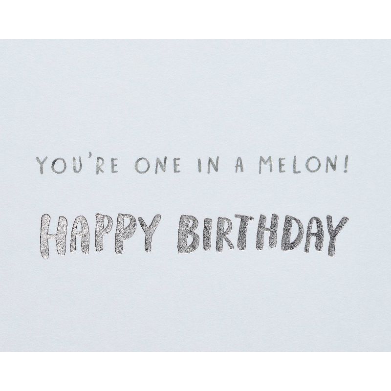 Birthday Card You're One in a Melon