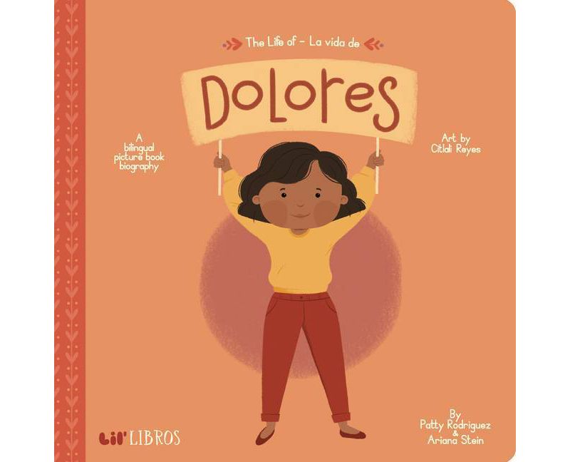 The Life of / La Vida de Dolores - by Patty Rodriguez & Ariana Stein (Board Book)
