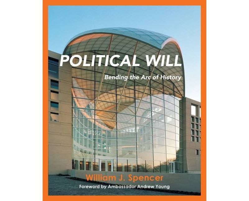 Political Will - by  William J Spencer (Paperback)
