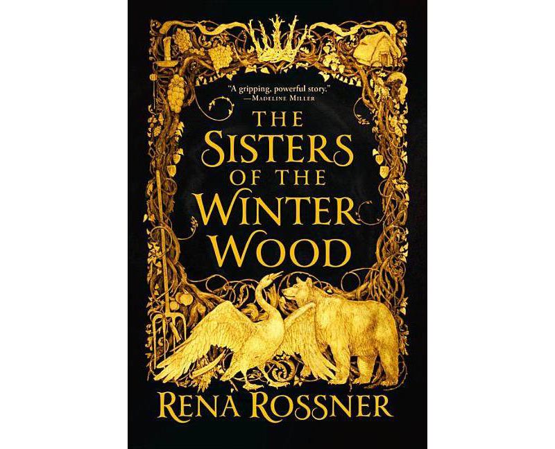 The Sisters of the Winter Wood - by  Rena Rossner (Paperback)