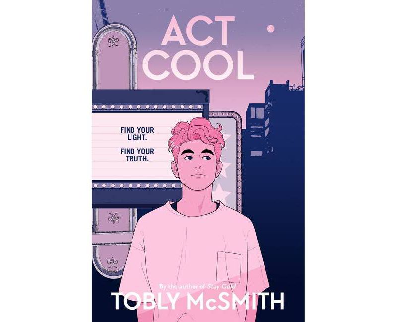 ACT Cool - by  Tobly McSmith (Hardcover)