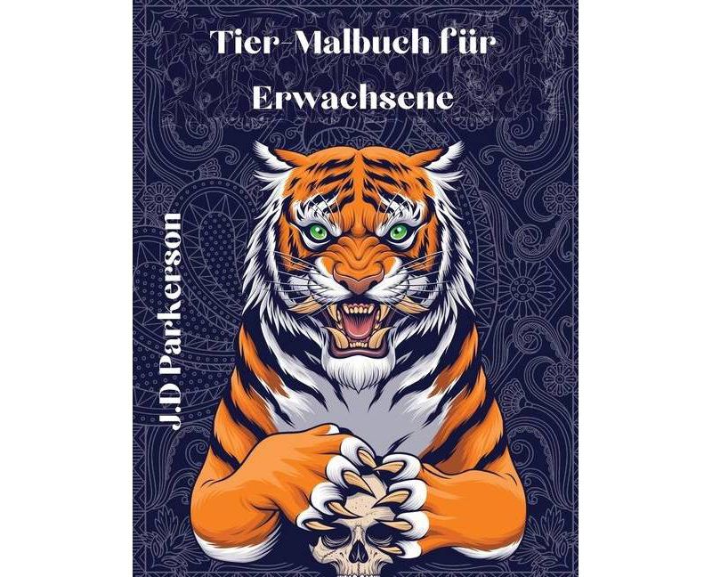 Tier-Malbuch f"ur Erwachsene - by  J D Parkerson (Paperback)