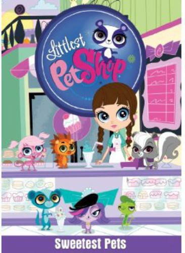 Littlest Pet Shop: Sweetest Pets