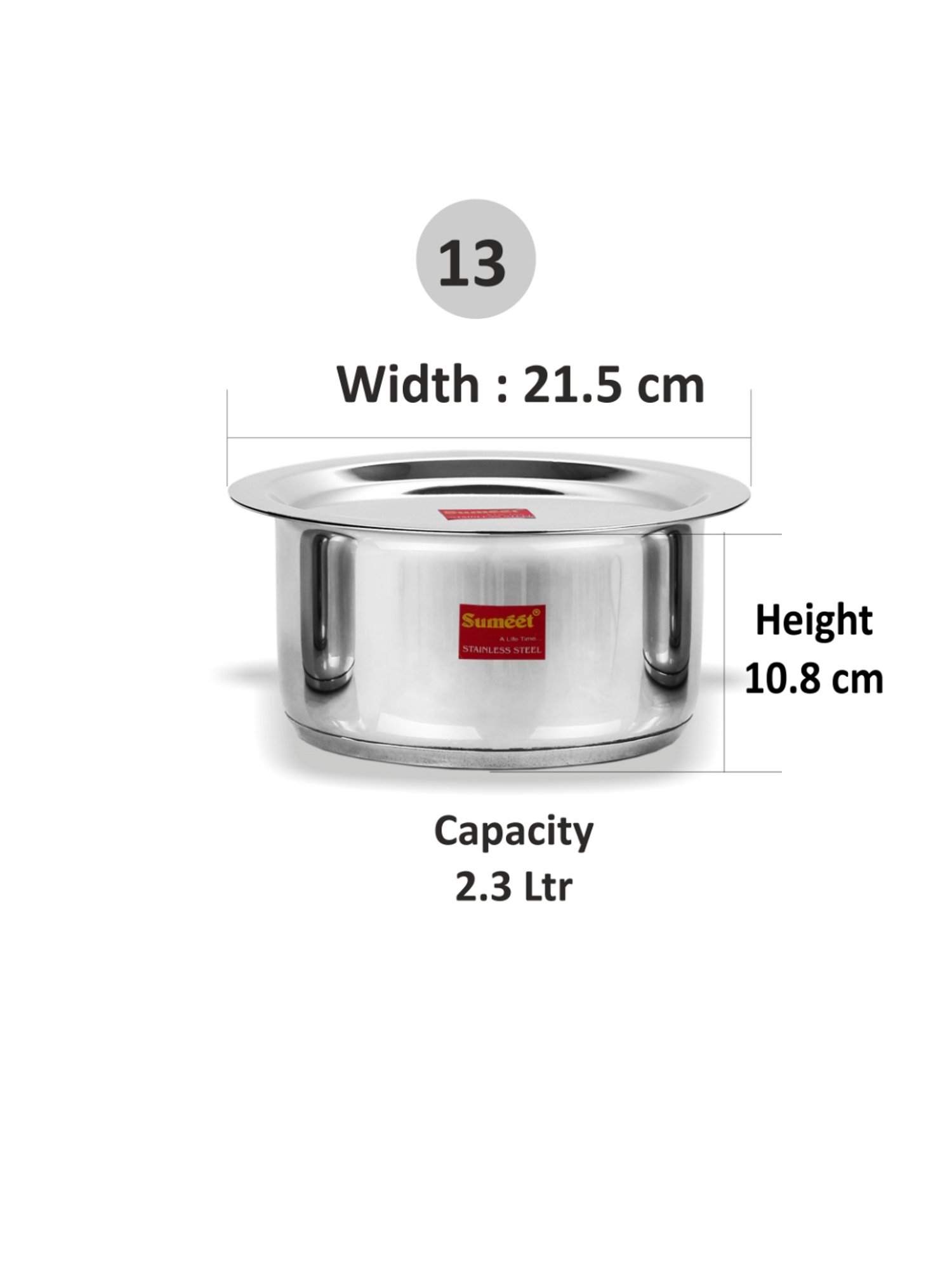 Sumeet Stainless Steel Induction Bottom  Container / Tope / Cookware With Lid  Size No.13 (2.3 Ltr)