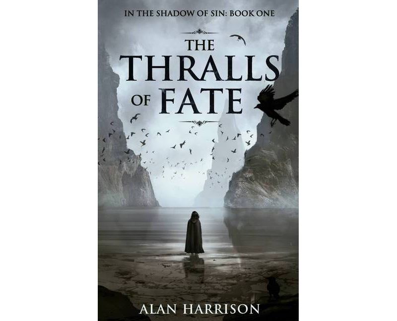 The Thralls of Fate - by  Alan Harrison (Paperback)