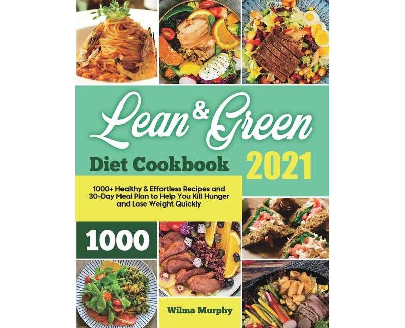 Lean and Green Diet Cookbook 2021 - by  Wilma Murphy (Paperback)