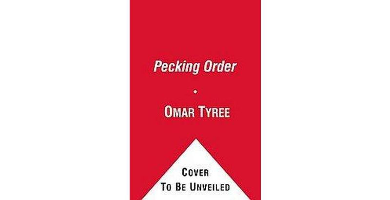 Pecking Order (Reprint) (Paperback) by Omar Tyree