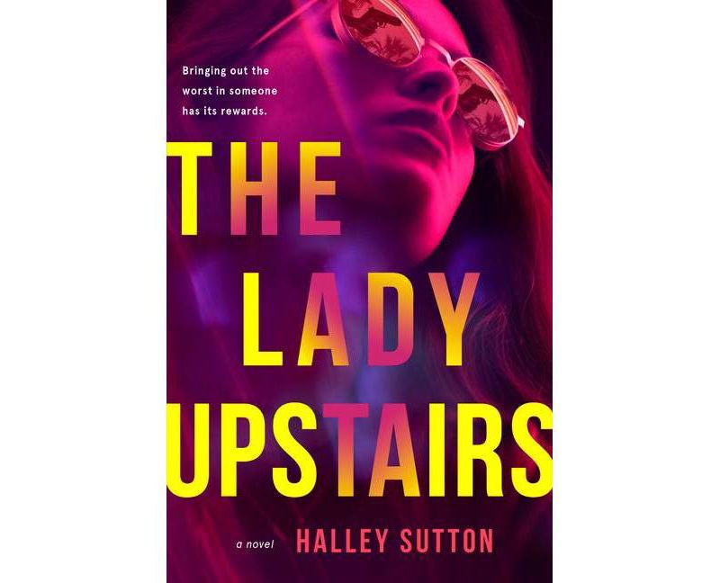 The Lady Upstairs - by Halley Sutton (Paperback)