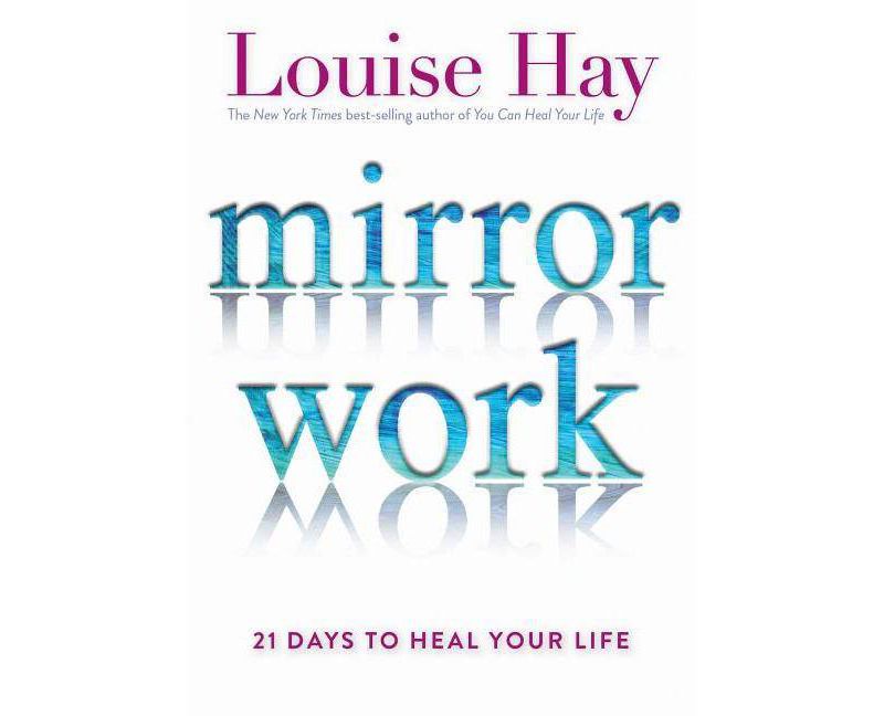 Mirror Work - by  Louise L Hay (Paperback)