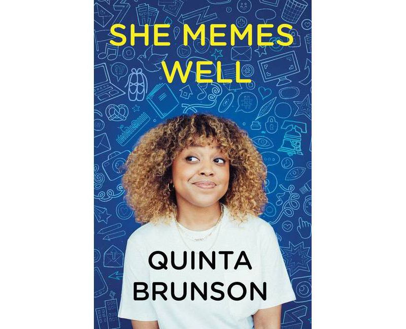 She Memes Well - by Quinta Brunson (Hardcover)