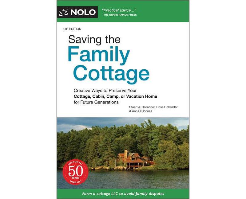Saving the Family Cottage - 6th Edition by  Stuart J Hollander & Rose Hollander & Ann O'Connell (Paperback)