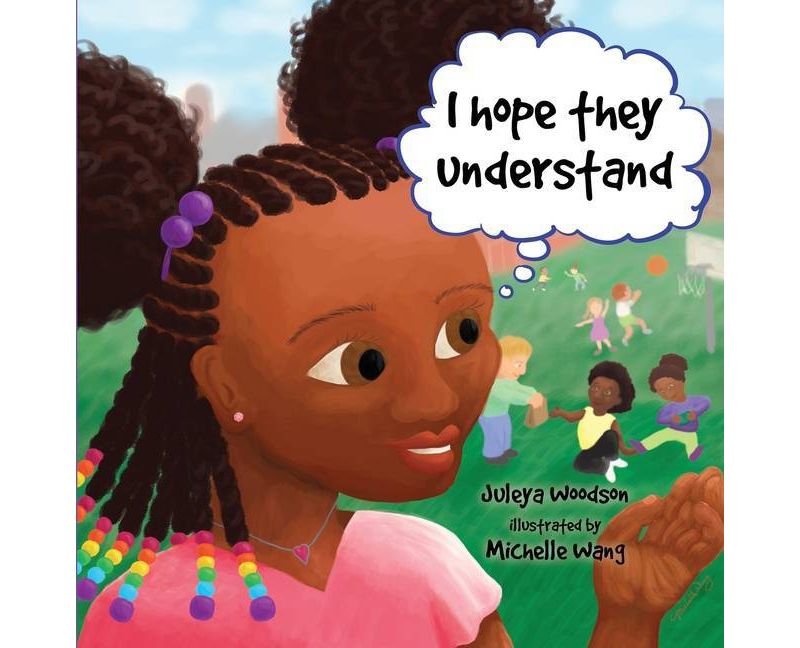 I Hope They Understand - by  Juleya Woodson (Paperback)