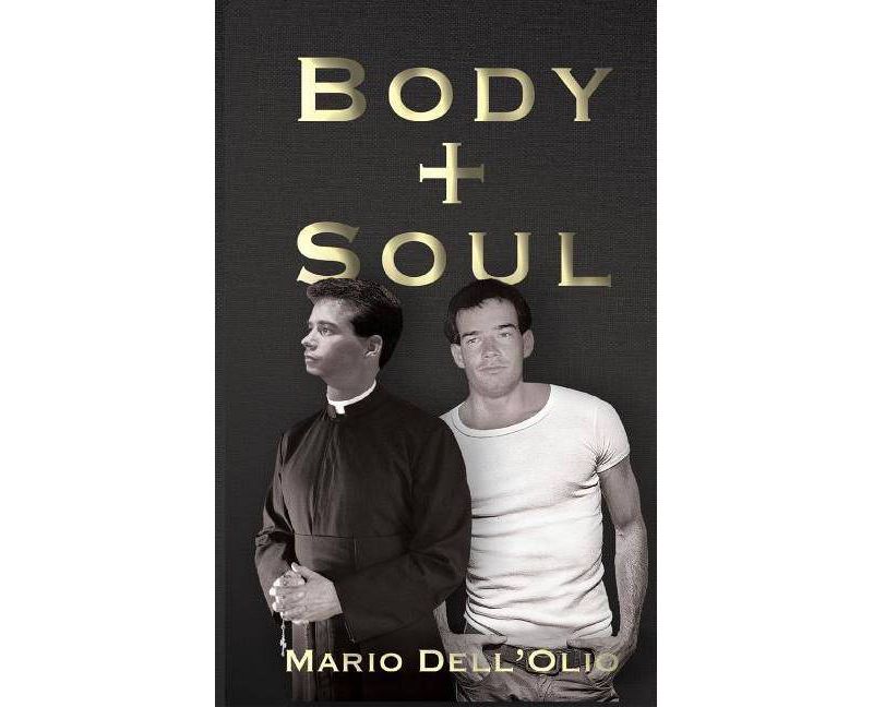 Body and Soul - by  Mario Dell'olio (Paperback)