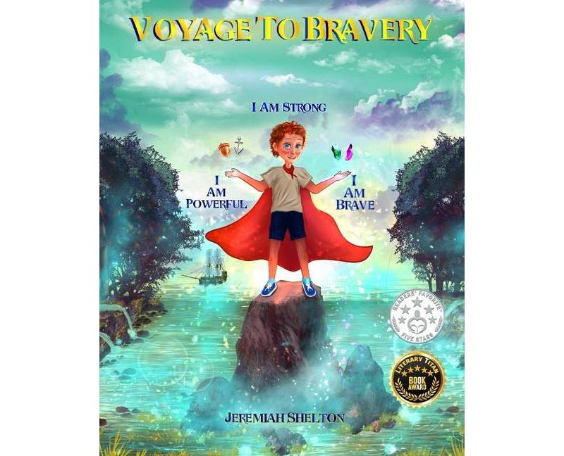 Voyage To Bravery - by  Jeremiah Shelton (Paperback)
