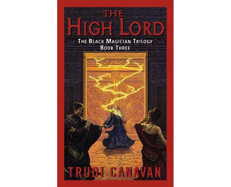 The High Lord - (Black Magician Trilogy) by  Trudi Canavan (Paperback)
