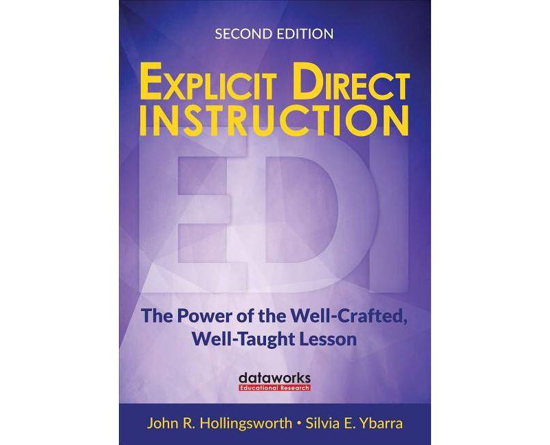 Explicit Direct Instruction (Edi) - (Corwin Teaching Essentials) 2nd Edition by  John R Hollingsworth & Silvia E Ybarra (Paperback)