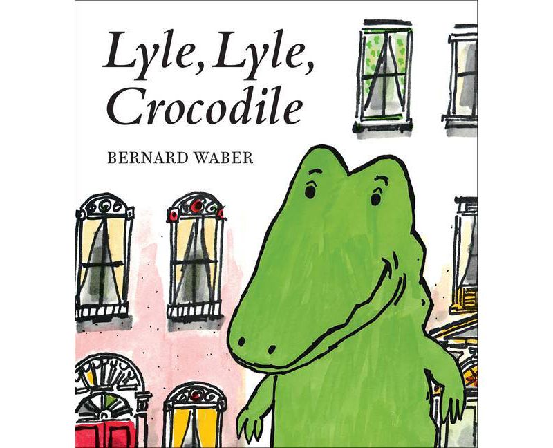 Lyle, Lyle, Crocodile - (Lyle the Crocodile) by Bernard Waber (Board Book)