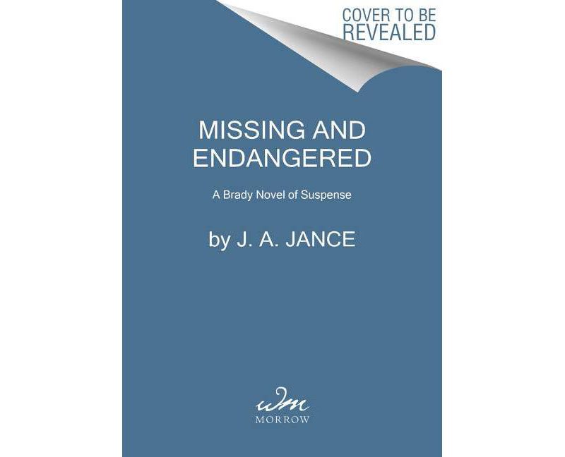 Missing and Endangered - by  J A Jance (Paperback)