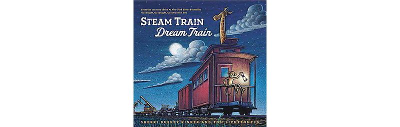 Steam Train, Dream Train (Hardcover) by Sherri Duskey Rinker