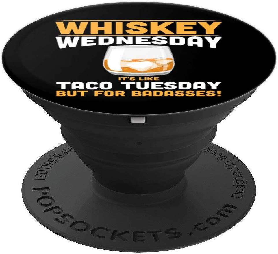 Alcohol Whiskey Wednesday Funny Tees Alcoholic Adult PopSockets Grip and Stand for Phones and Tablets