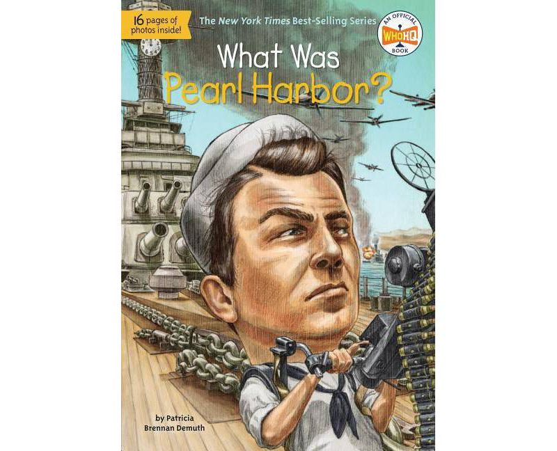 What Was Pearl Harbor? - (What Was?) by  Patricia Brennan Demuth (Paperback)