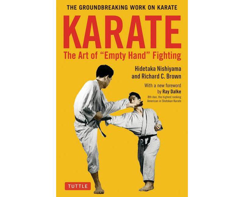 Karate: The Art of Empty Hand Fighting - by  Hidetaka Nishiyama & Richard C Brown (Paperback)
