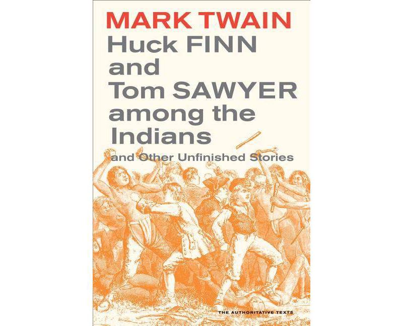 Huck Finn and Tom Sawyer Among the Indians - (Mark Twain Library) by  Mark Twain (Paperback)