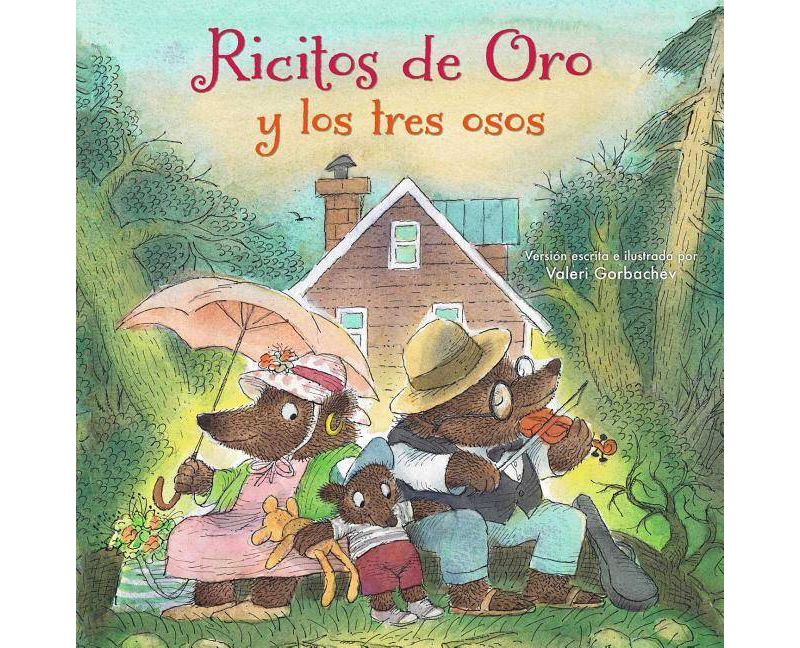 Ricitos de Oro Y Los Tres Osos - by  Valeri Gorbachev (Paperback)