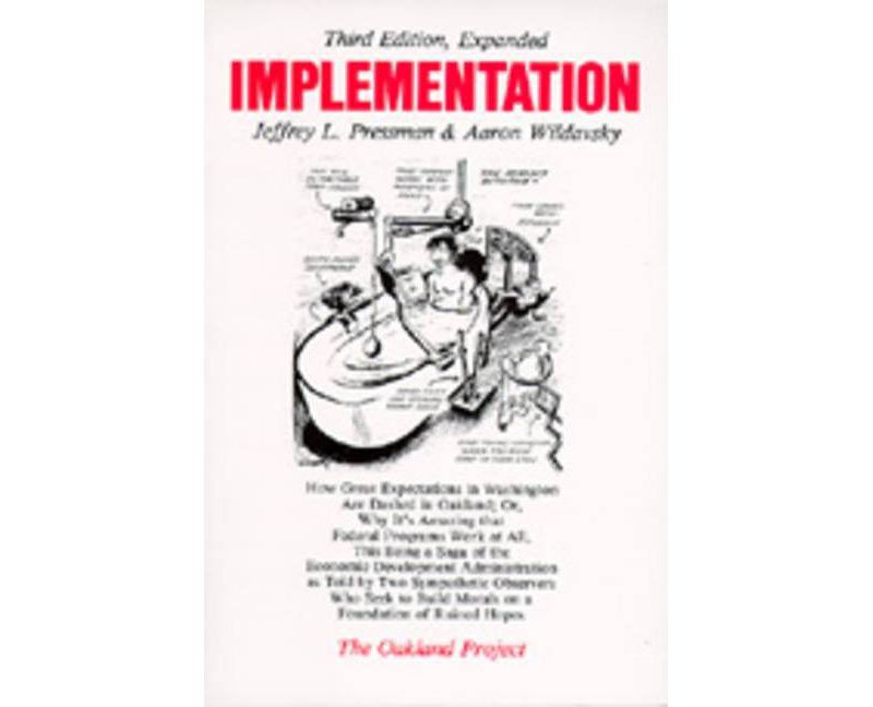 Implementation - (Oakland Project) 3rd Edition by  Jeffrey L Pressman & Aaron Wildavsky (Paperback)