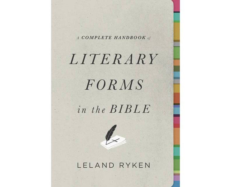 A Complete Handbook of Literary Forms in the Bible - by  Leland Ryken (Paperback)