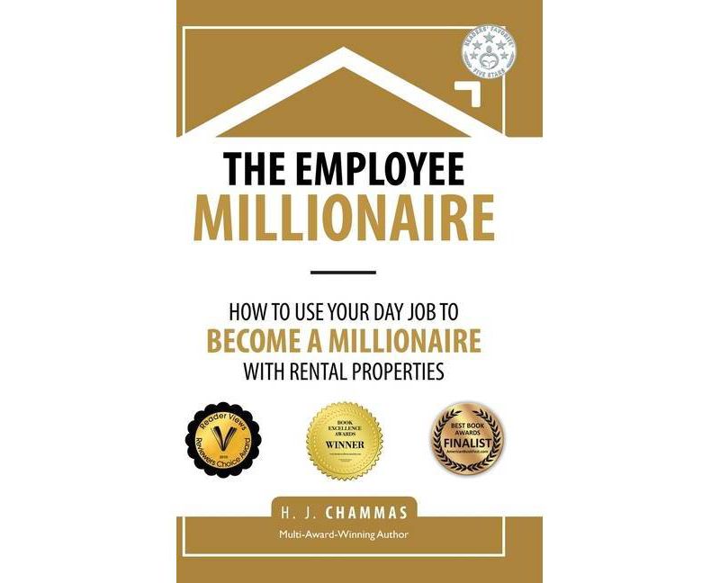The Employee Millionaire - by  H J Chammas (Hardcover)