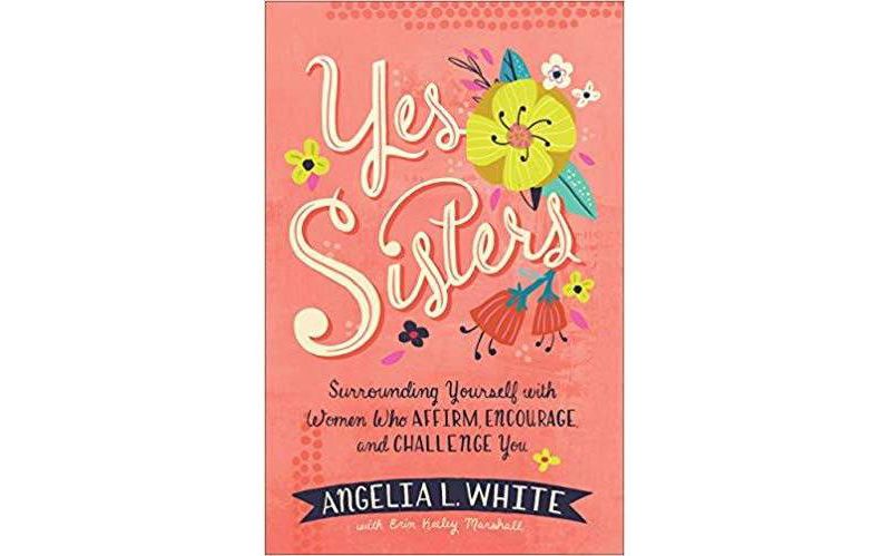 Yes Sisters - by Angelia L. White (Paperback)