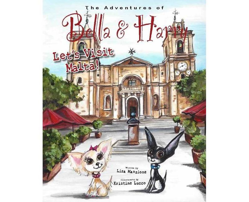 Let's Visit Malta! - (Adventures of Bella & Harry) by  Lisa Manzione (Hardcover)