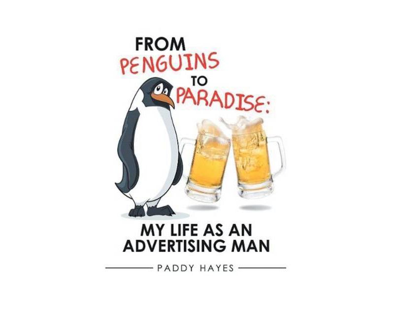From Penguins to Paradise - by  Paddy Hayes (Paperback)