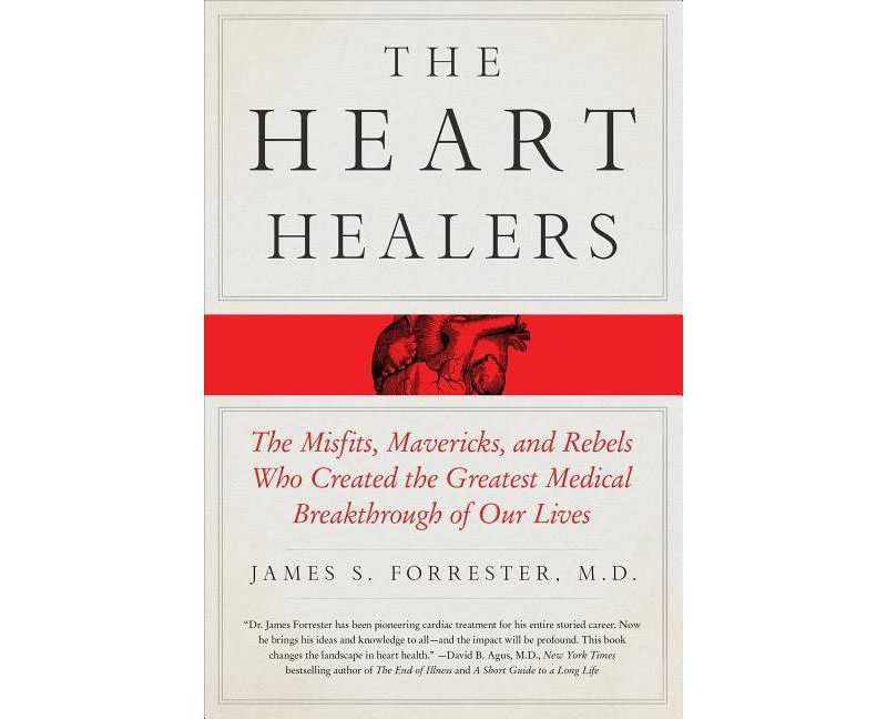 The Heart Healers - by  James Forrester (Paperback)