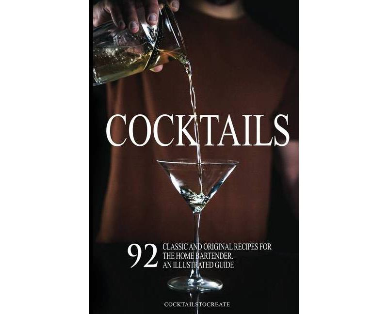 Cocktails - by  Cocktails To Create (Paperback)