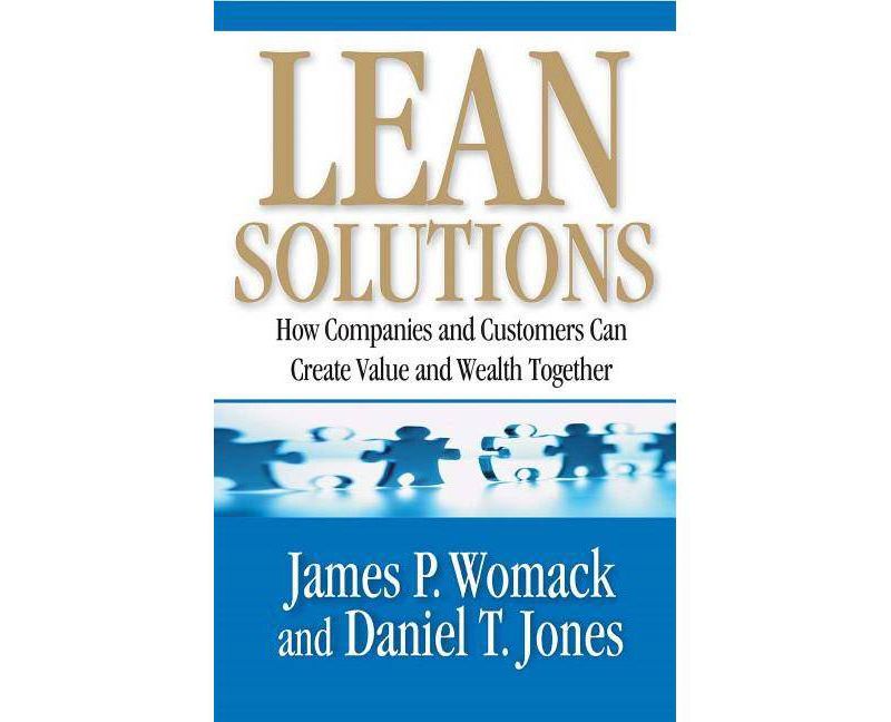Lean Solutions - by  James P Womack & Daniel T Jones (Paperback)
