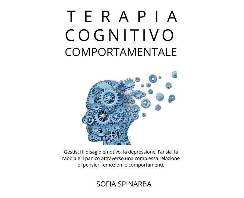 Terapia Cognitivo Comportamentale - by  Sofia Spinarba (Hardcover)