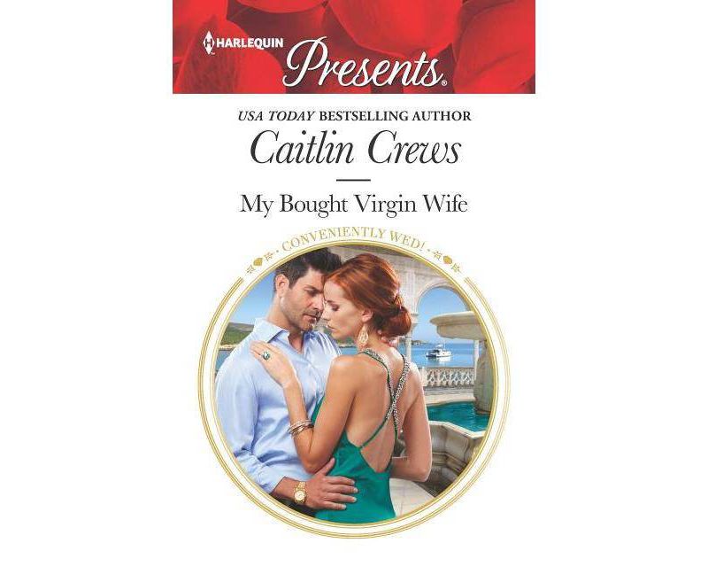 My Bought Virgin Wife -  Original (Harlequin Presents) by Caitlin Crews (Paperback)