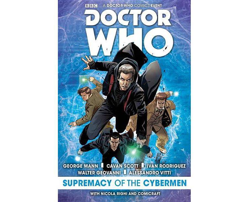 Doctor Who: Supremacy of the Cybermen - by  George Mann & Cavan Scott (Hardcover)