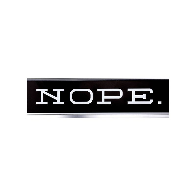 'Nope' Desk Sign