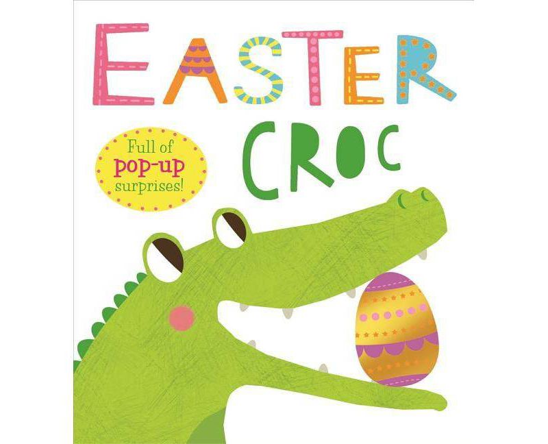 Easter Croc - by  Roger Priddy (Board Book)
