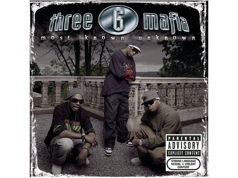 Three 6 Mafia - Most Known Unknown (Bonus Tracks) [Explicit Lyrics] (CD)