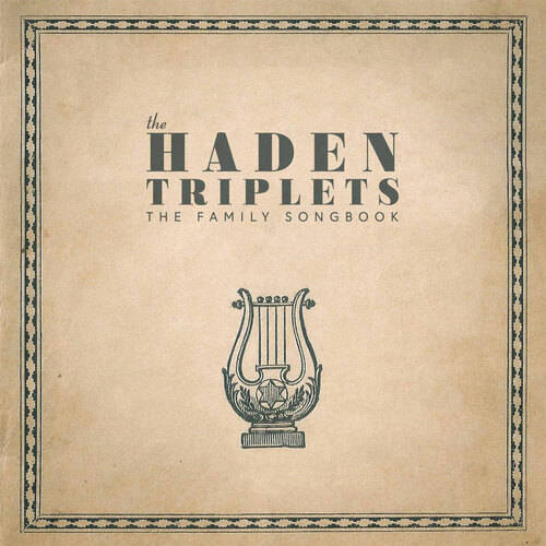 The Haden Triplets The Family Songbook 180g 2LP (Vinyl)