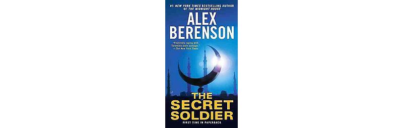 The Secret Soldier (Reprint) (Paperback) by Alex Berenson